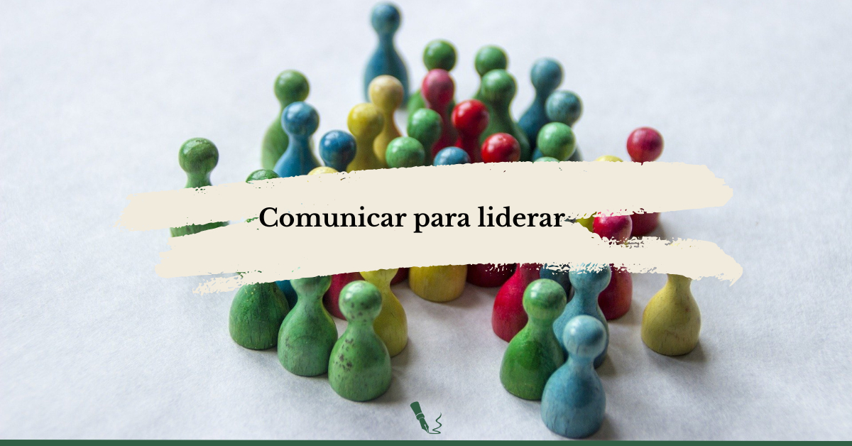 Comunicar para liderar