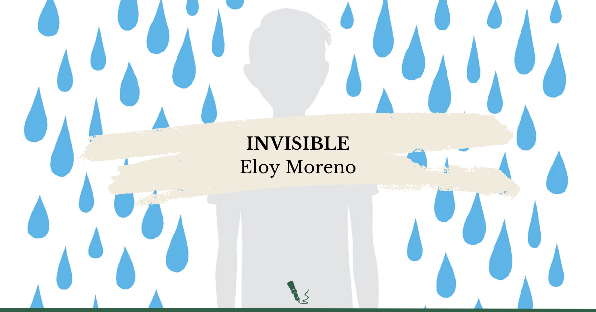 Invisible, de Eloy Moreno [Reseña]